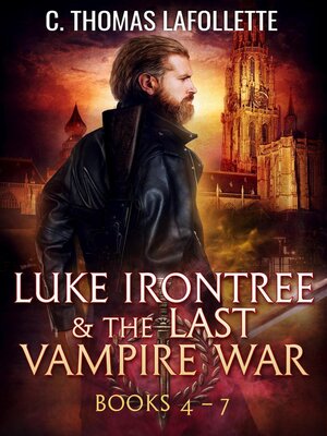 cover image of Luke Irontree & the Last Vampire War Box Set